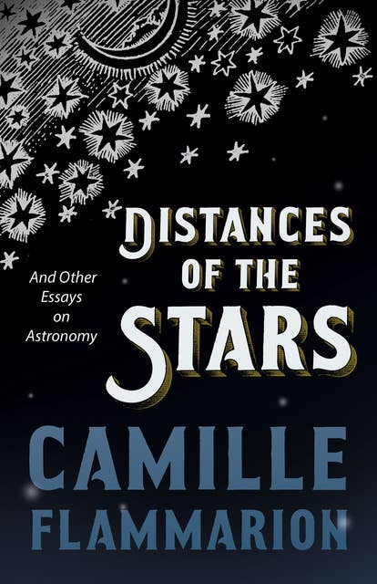 Distances of the Stars - And Other Essays on Astronomy