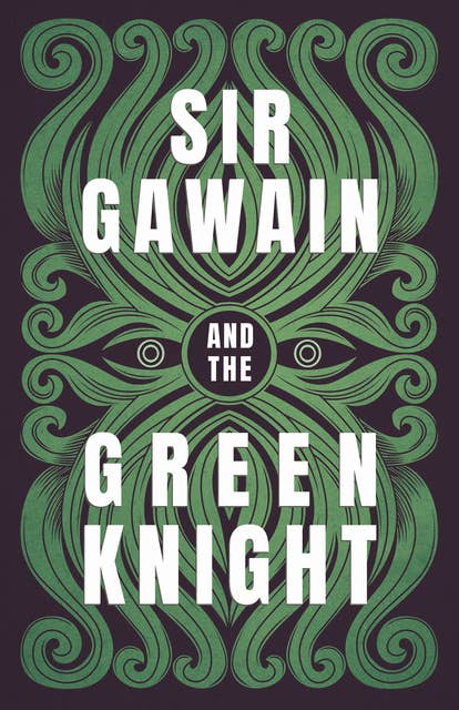 Sir Gawain and the Green Knight: The Original and Translated Version