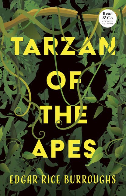Tarzan of the Apes (Read & Co. Classics Edition)