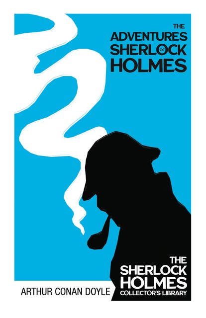 The Adventures of Sherlock Holmes - The Sherlock Holmes Collector's Library: With Original Illustrations by Sidney Paget