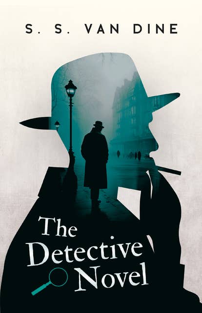 The Detective Novel: An Essay on Great Detective Stories