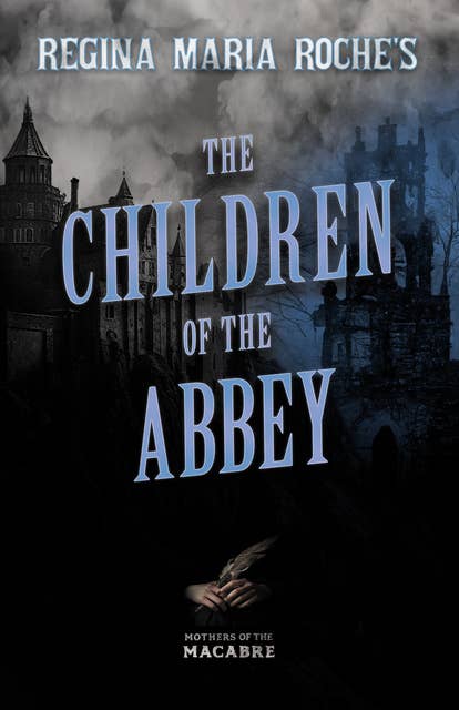 Regina Maria Roche's The Children of the Abbey