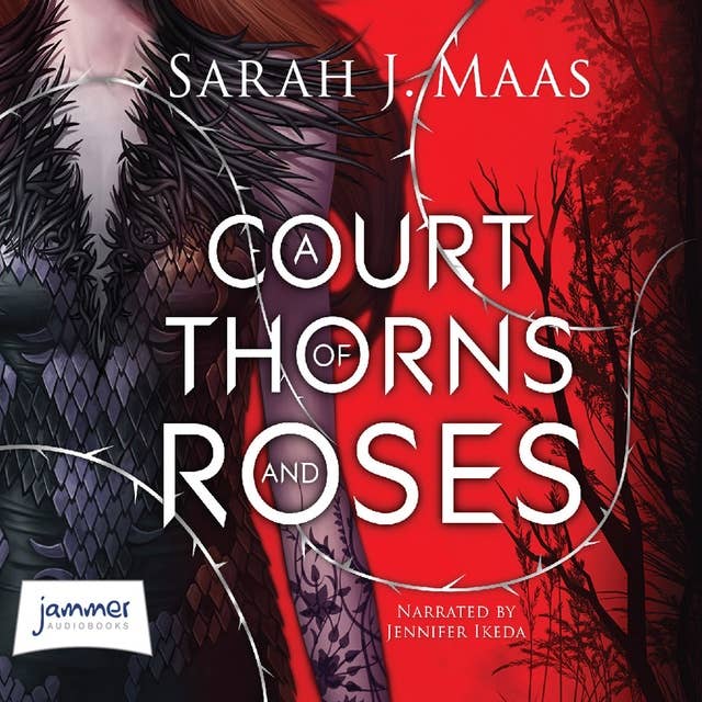 A Court of Thorns and Roses by Sarah J. Maas