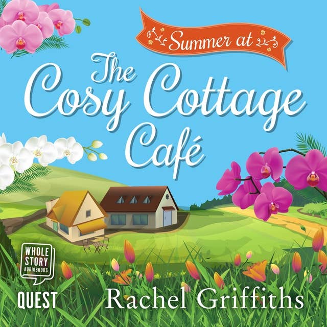 Summer at the Cosy Cottage Cafe