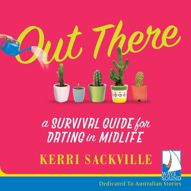 Out There: A Survival Guide for Dating in Midlife