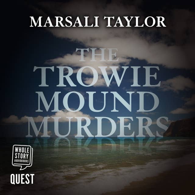 The Trowie Mound Murders