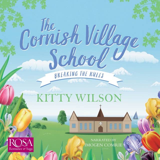 The Cornish Village School: Breaking the Rules: Cornish Village School 1