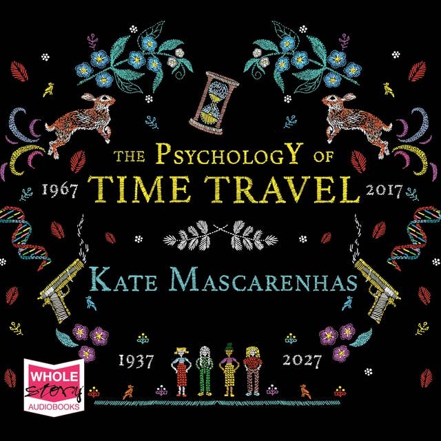 The Psychology of Time Travel: A time-travelling murder mystery, the perfect holiday read