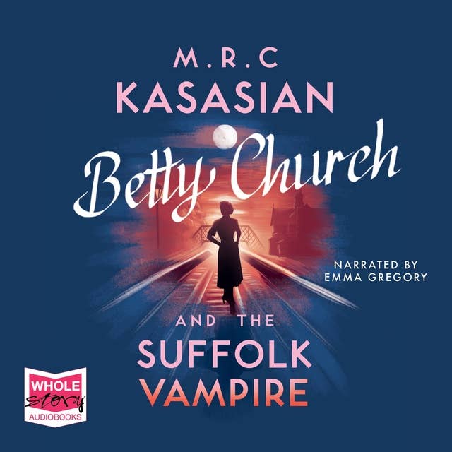 Betty Church and the Suffolk Vampire: A Betty Church Mystery Book 1