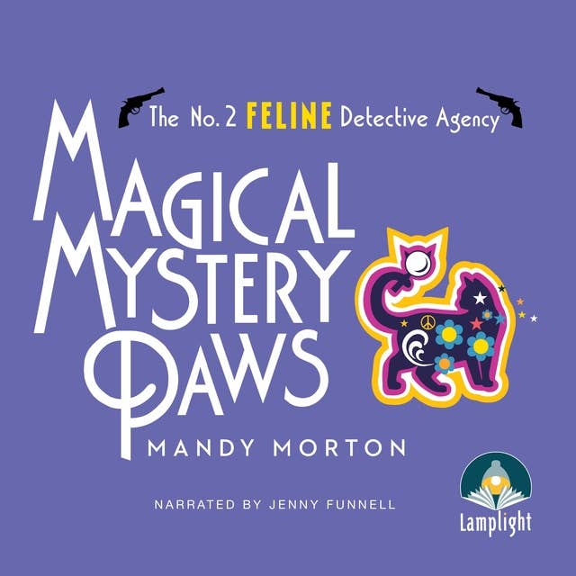 Magical Mystery Paws: No. 2 Feline Detective Agency, Book 6