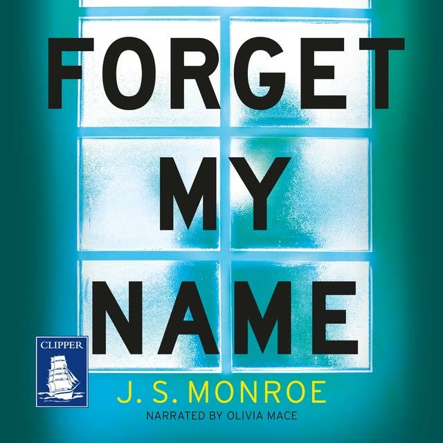 Forget My Name: A gripping thriller with a shocking twist from the bestselling author of Find Me