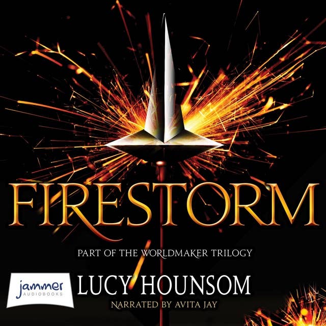 Firestorm: The Worldmaker Trilogy Book 3