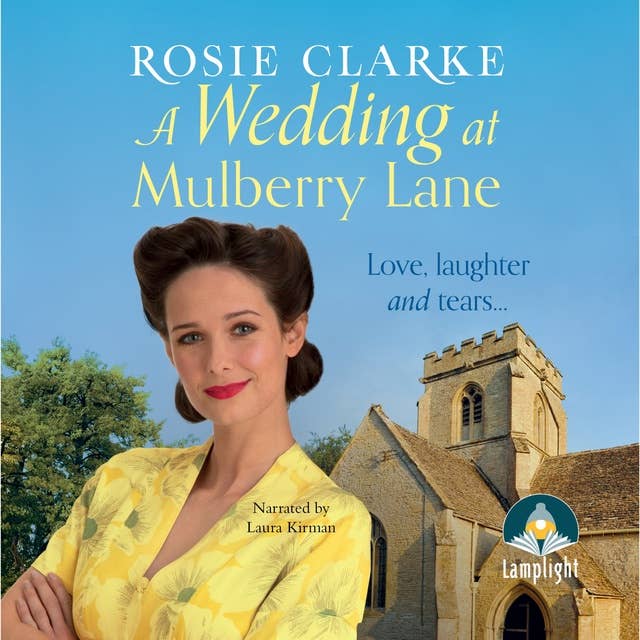 A Wedding at Mulberry Lane: A heart-warming, war time family saga
