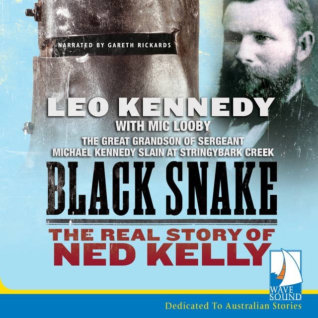 Black Snake: Thief, Thug, Killer: The Real Story of Ned Kelly
