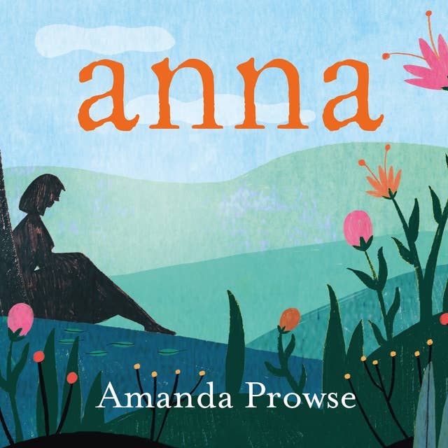 Anna: The heartbreaking new love story from the queen of emotional drama