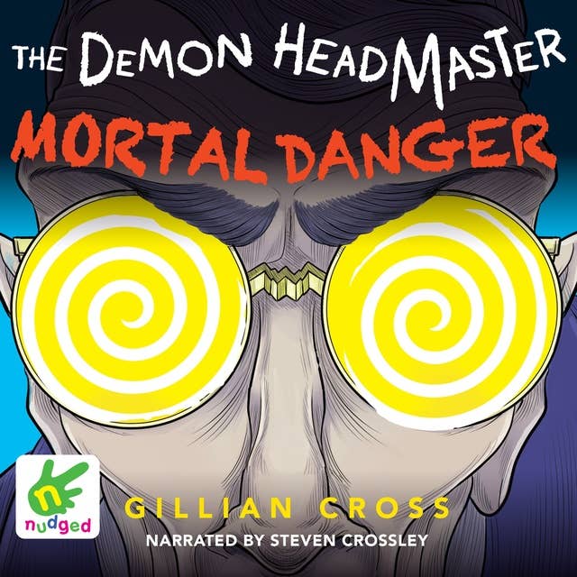 The Demon Headmaster: Mortal Danger: The Demon Headmaster, Book 9