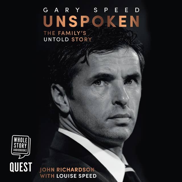 Gary Speed: Unspoken: The Family's Untold Story