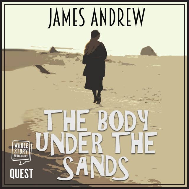 The Body Under the Sands: Book 1