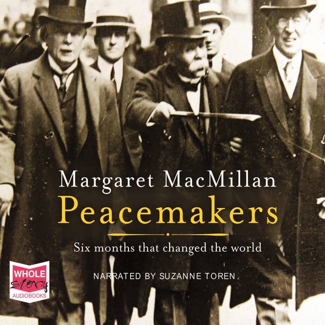 Peacemakers: Six months that changed the world