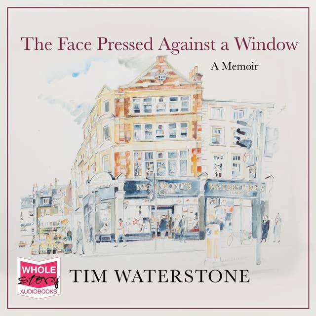 The Face Pressed Against a Window: A Memoir
