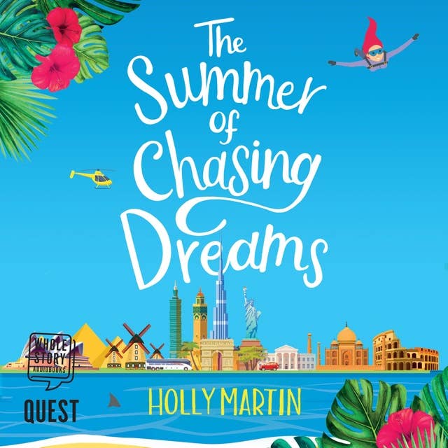 The Summer of Chasing Dreams by Holly Martin