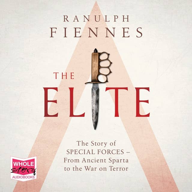 Cover for The Elite: The Story of Special Forces – From Ancient Sparta to the Gulf War