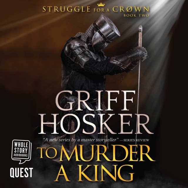 To Murder a King: Struggle for the Crown Book 2