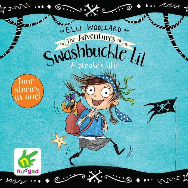 The Adventures of Swashbuckle Lil: The Secret Pirate & The Jewel Thief: Books 1 and 2