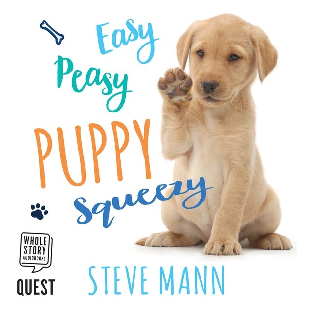 Easy Peasy Puppy Squeezy Your simple stepbystep guide to raising and