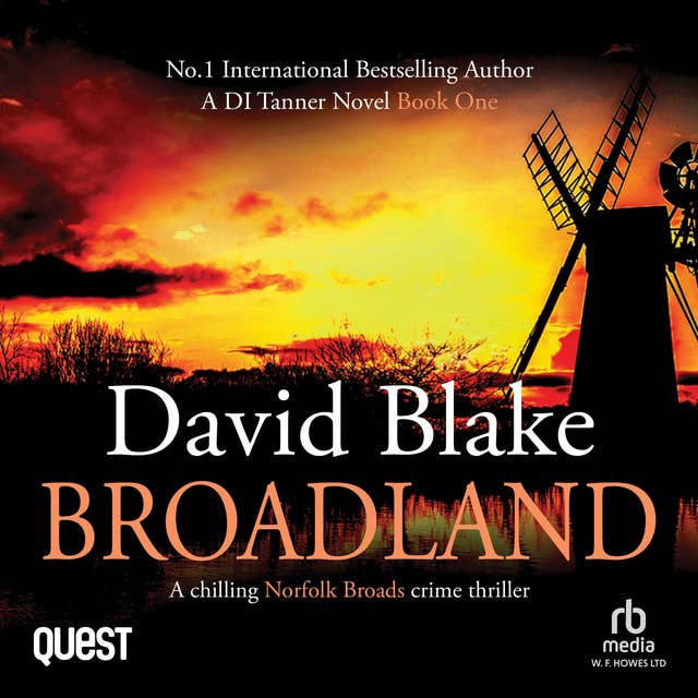 Broadland: British Detective Tanner Murder Mystery Series Book 1