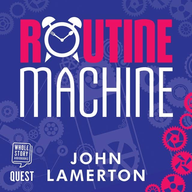 Routine Machine
