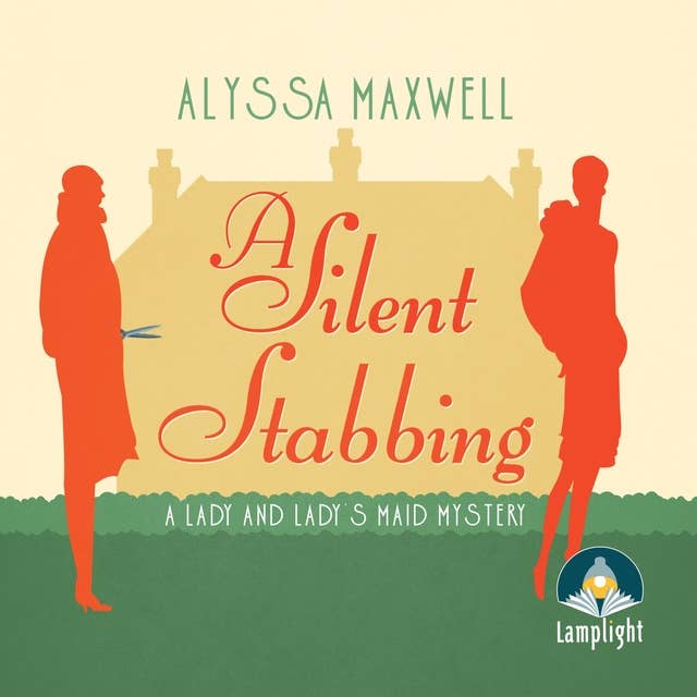 A Silent Stabbing: A Lady and Lady's Maid Mystery Book 5