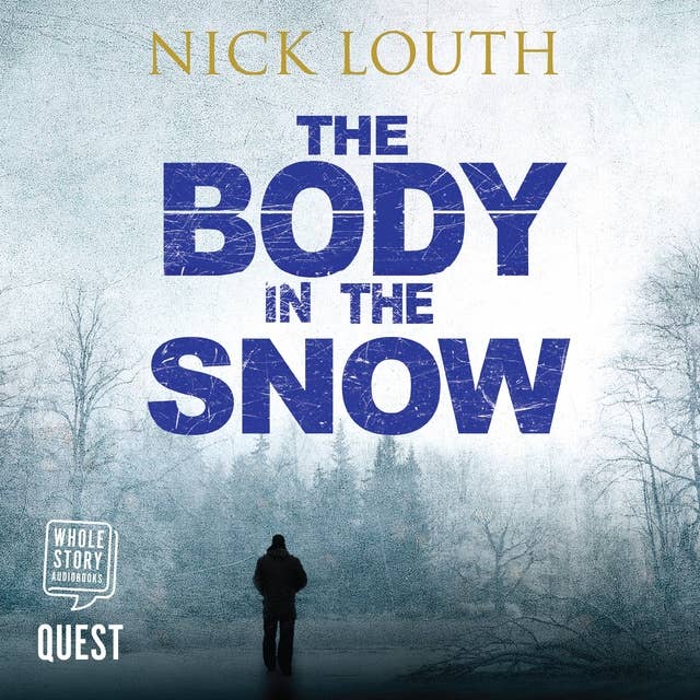The Body in the Snow: DCI Craig Gillard, Book 4
