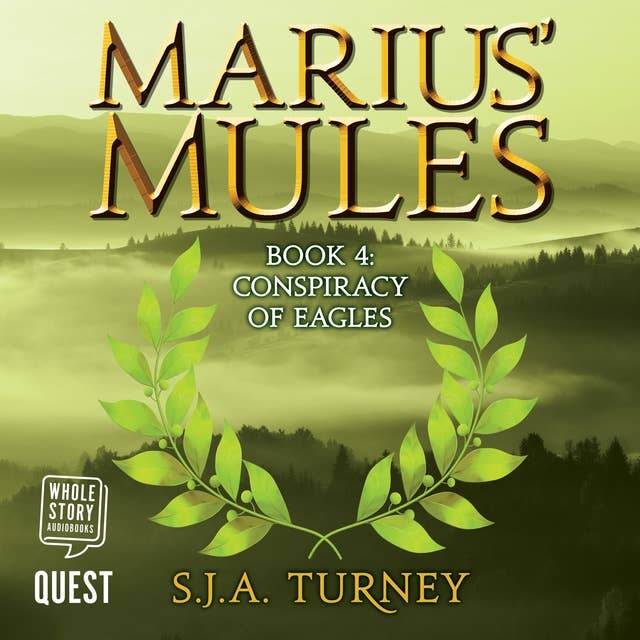 Marius' Mules IV: Conspiracy of Eagles: Marius' Mules: Book 4