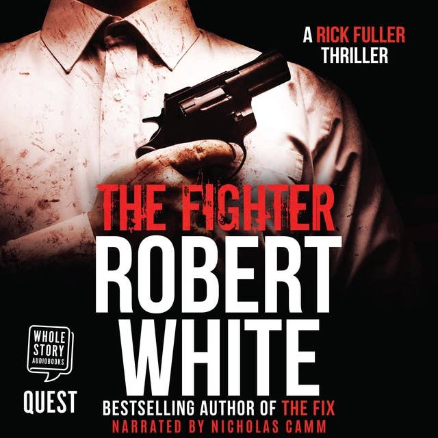 The Fighter: A Rick Fuller Thriller Book 6