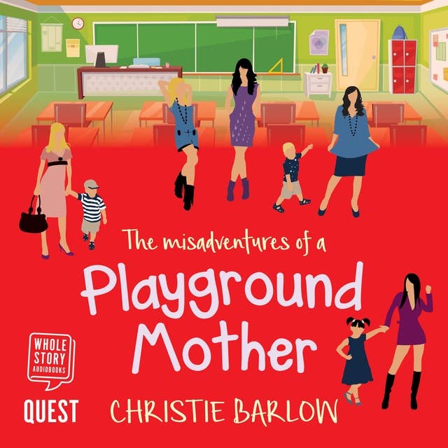 The Misadventures of a Playground Mother: A funny feel-good comedy of life at the school gates: Volume 2