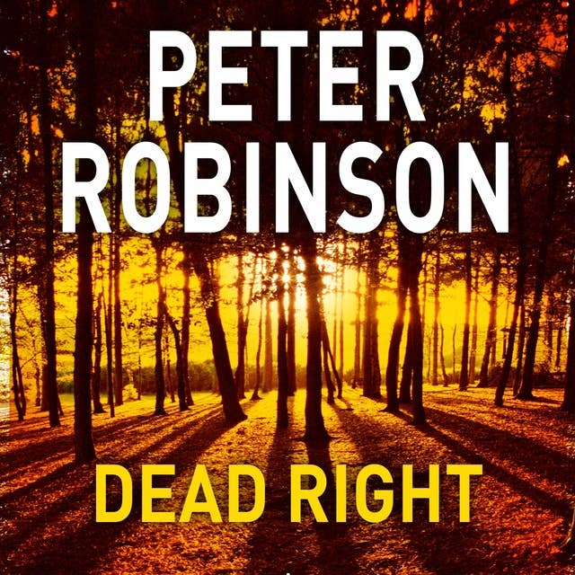 Dead Right: The 9th novel in the number one bestselling Inspector Alan Banks crime series