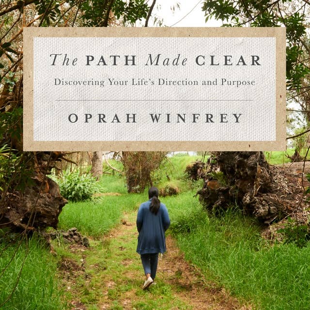 Cover for The Path Made Clear: Discovering Your Life's Direction and Purpose