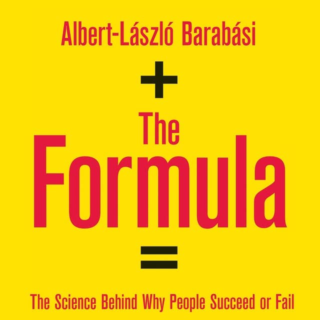 The Formula: The Five Laws Behind Why People Succeed