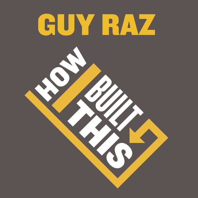 Cover for How I Built This: The Unexpected Paths to Success From the World's Most Inspiring Entrepreneurs