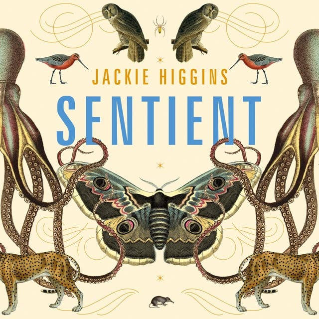 Cover for Sentient: What Animals Reveal About Our Senses