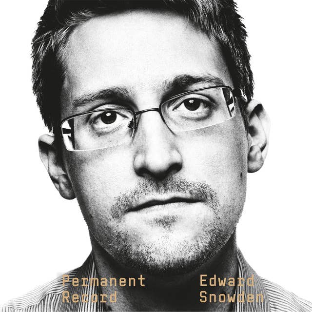 Cover for Permanent Record: A Memoir of a Reluctant Whistleblower