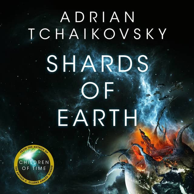 Shards of Earth: "First in an extraordinary trilogy, from the winner of the Arthur C. Clarke Award"