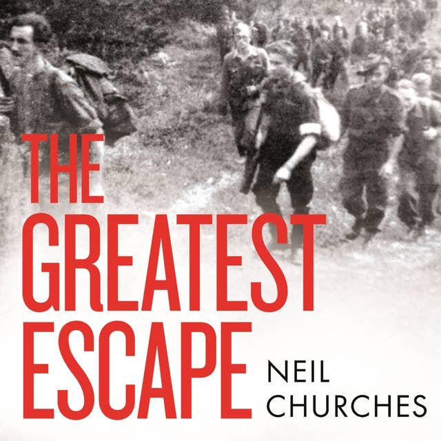 Cover for The Greatest Escape: A gripping story of wartime courage and adventure