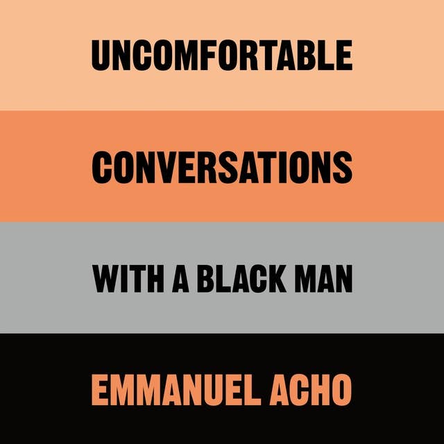 Cover for Uncomfortable Conversations with a Black Man