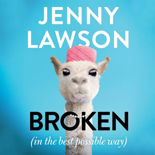 Cover for Broken: In the Best Possible Way