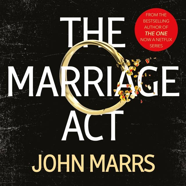 Cover for The Marriage Act: The unmissable speculative thriller from the author of The One