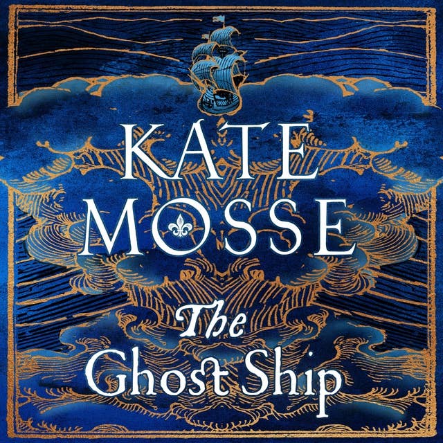 Cover for The Ghost Ship: An Epic Historical Novel from the Number One Bestselling Author