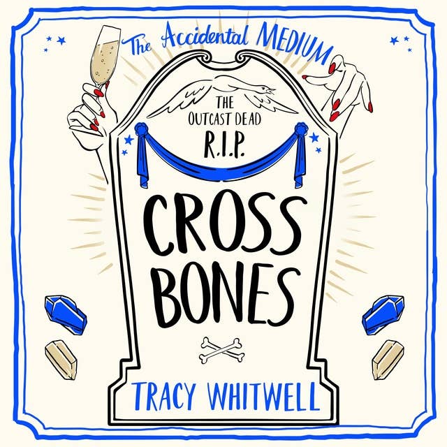 Cross Bones: The dead won't rest in the third book in this quirky crime series