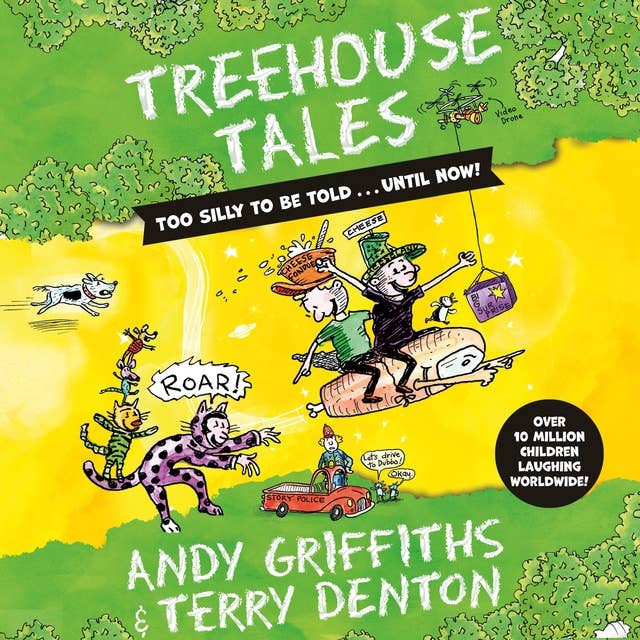 Cover for Treehouse Tales: too SILLY to be told ... UNTIL NOW!: No. 1 bestselling series